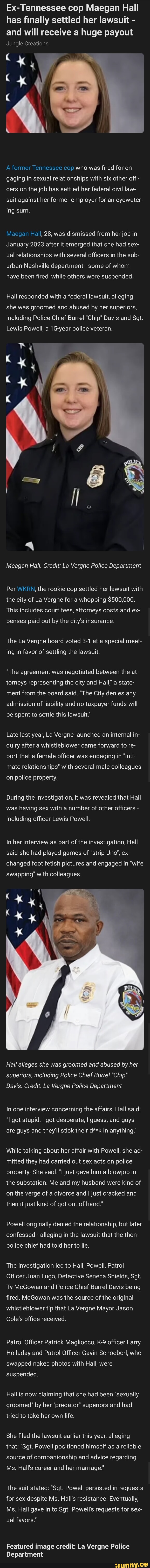 Ex-Tennessee cop Maegan Hall has finally settled her lawsuit - and will  receive a huge payout