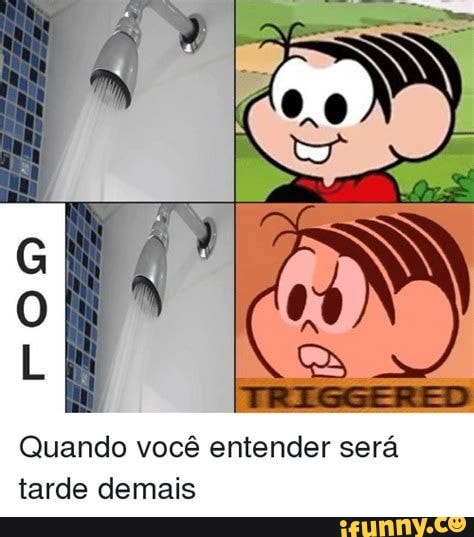 QUANDO VOCÊ ENTENDER ESSE MEME, SERÁ TARDE DEMAIS… 