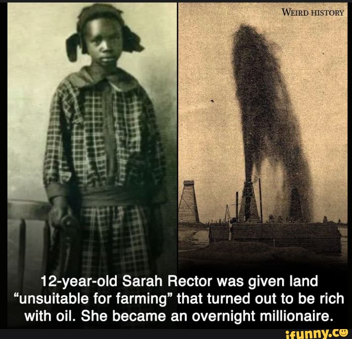 'WEIRD HISTORY 12-year-old Sarah Rector was given land