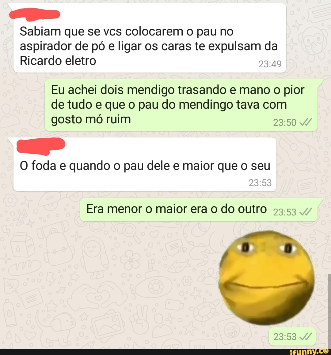 Eus Sabiam que se vcs colocarem o pau no aspirador de pó e ligar os caras