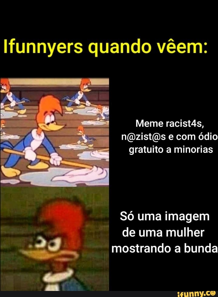 Bundá memes. Best Collection of funny Bundá pictures on iFunny Brazil