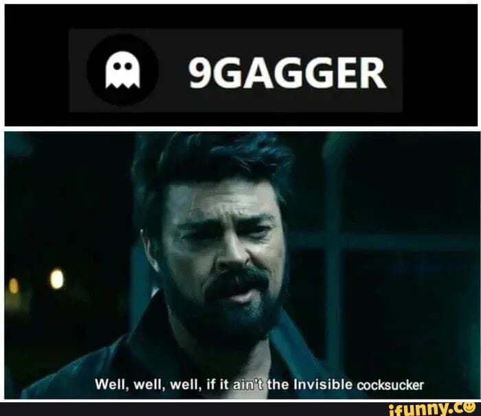 Well well well - 9GAG