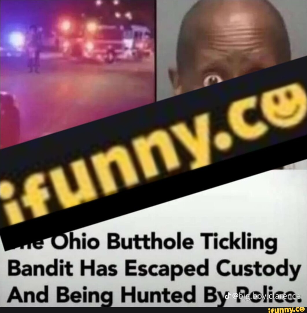 Ohio butthole tickling bandit