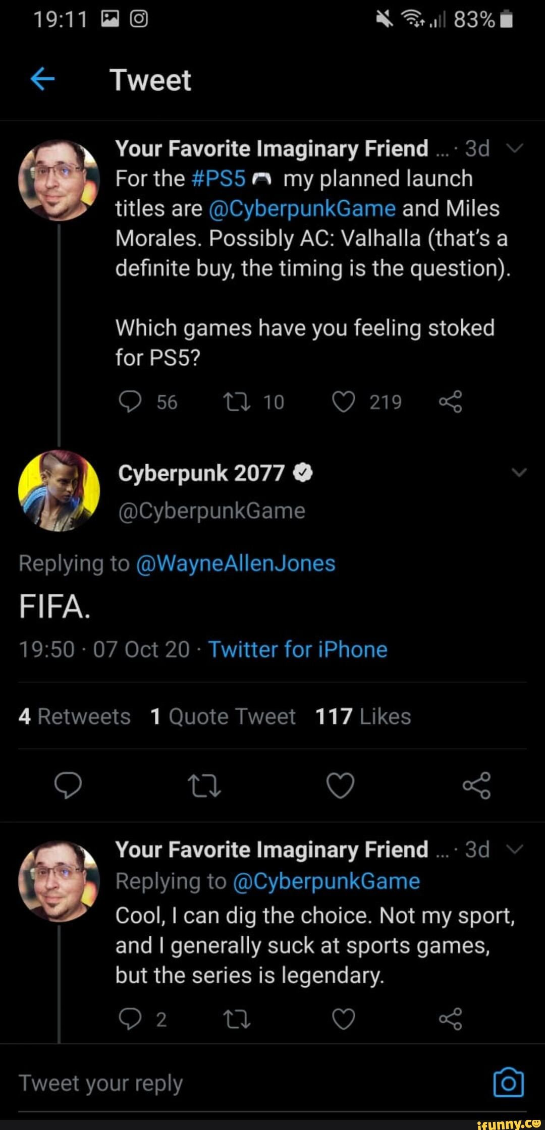 Cyberpunk 2077 bashing FIFA couple months ago and now I turns out that FIFA  21 has more in depth character customization. - Tweet 83% Your Favorite  Imaginary Friend For the my planned