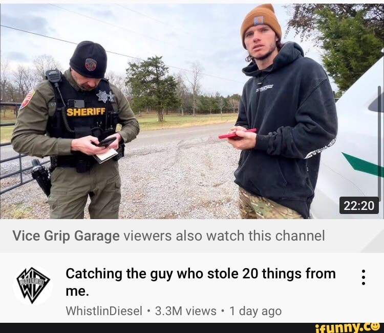 Vice Grip Garage viewers also watch this channel Catching the guy