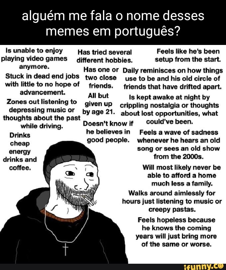 Doomer memes. Best Collection of funny Doomer pictures on iFunny Brazil