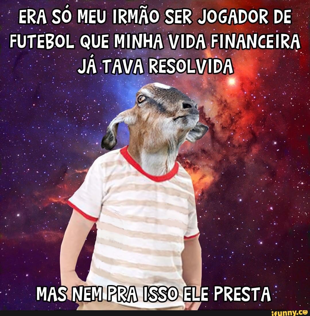 Imprestavel memes. Best Collection of funny Imprestavel pictures on iFunny  Brazil