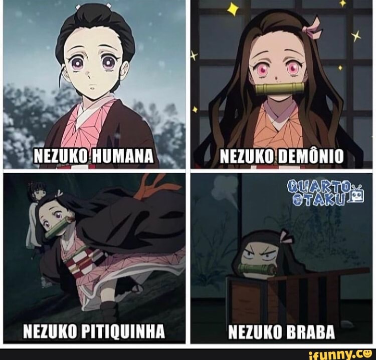 NEZURO HUMANA NEZUKO DEMÔNIO À eI NEZUKO PITIQUINHA NEZUKO BRABA