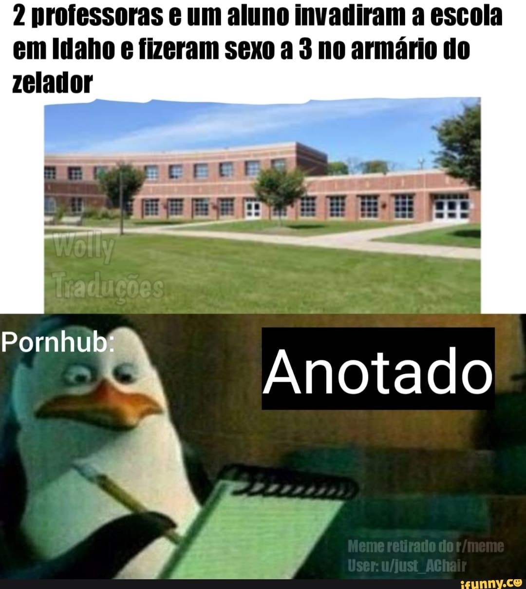 2 professoras um aluno invadiram a escola em Idaho e fizeram sexo a 3 no  armário do zelador Pornhub: Anotado - iFunny Brazil