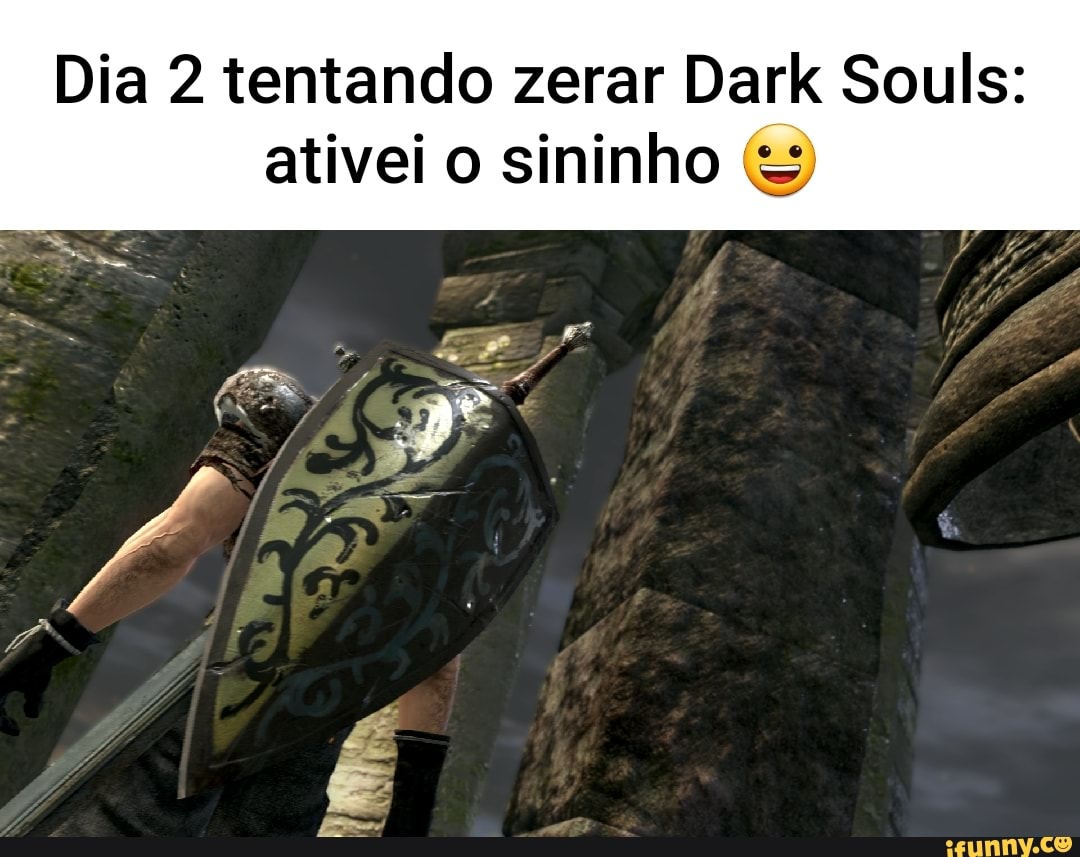 Baixei Dark souls na steam verde, finalmente posso ser humilhado de  diversas formas, quem quiser é só pedir na chat que eu ensino. - iFunny  Brazil