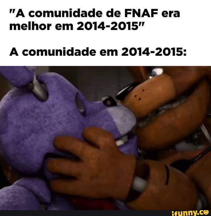 ANIMATRONIC APARECE CRIANÇA DO FNAF CHORAS GREGORY: - iFunny Brazil