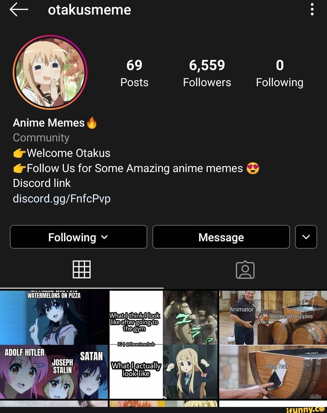 Otakusmeme : 69 6,559 0 Posts Followers Following Anime Memes