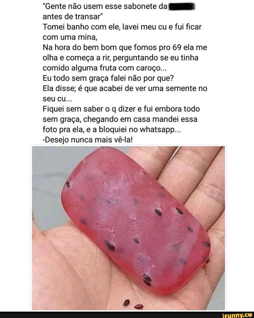 Gente não usem esse sabonete da GH antes de transar