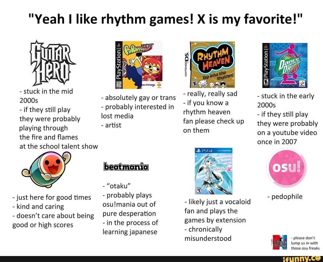 yeah-i-like-rhythm-games-x-is-my-favorite-stuck-in-the-mid-if-they