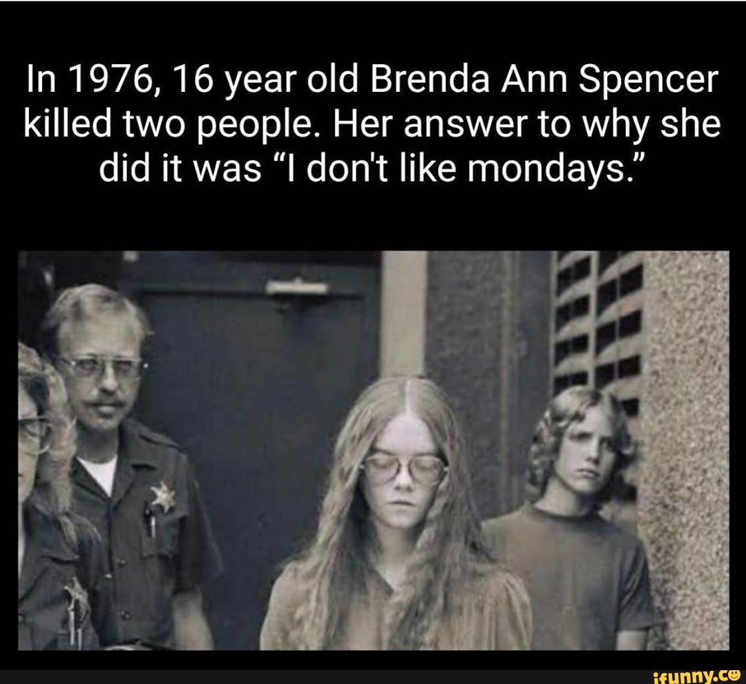 Brenda Spencer I Dont Like Mondays