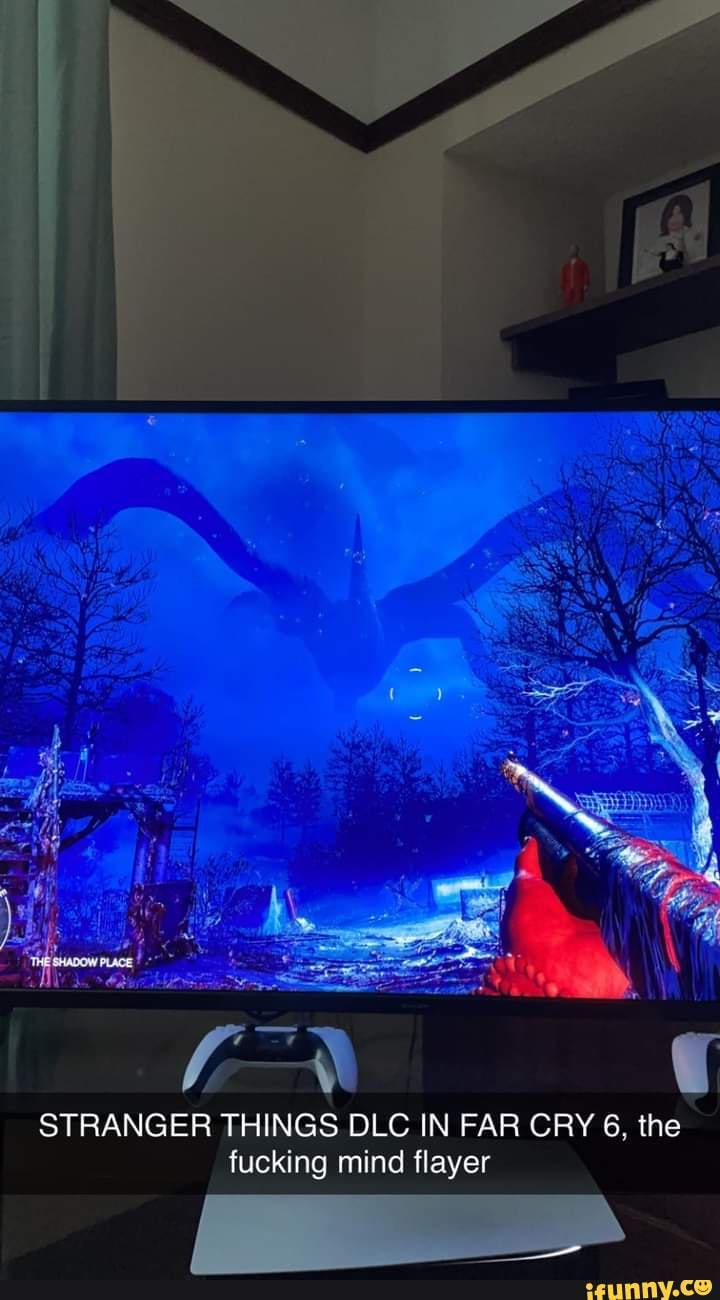 STRANGER THINGS DLC IN FAR CRY 6, the fucking mind flayer - iFunny Brazil