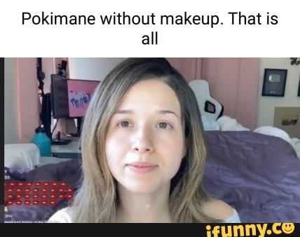 Pokimane No Makeup