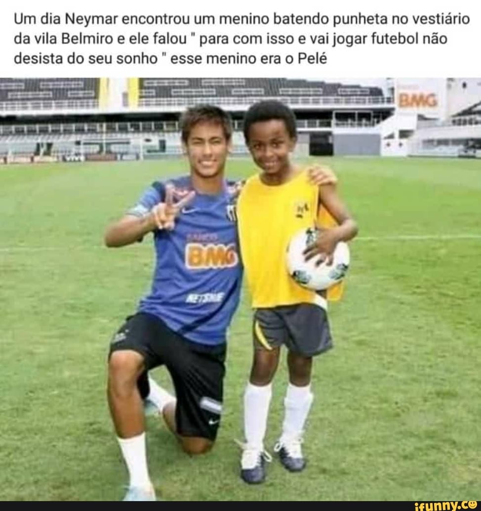 Um dia Neymar encontrou um menino batendo punheta no vestiário da vila  Belmiro e ele falou