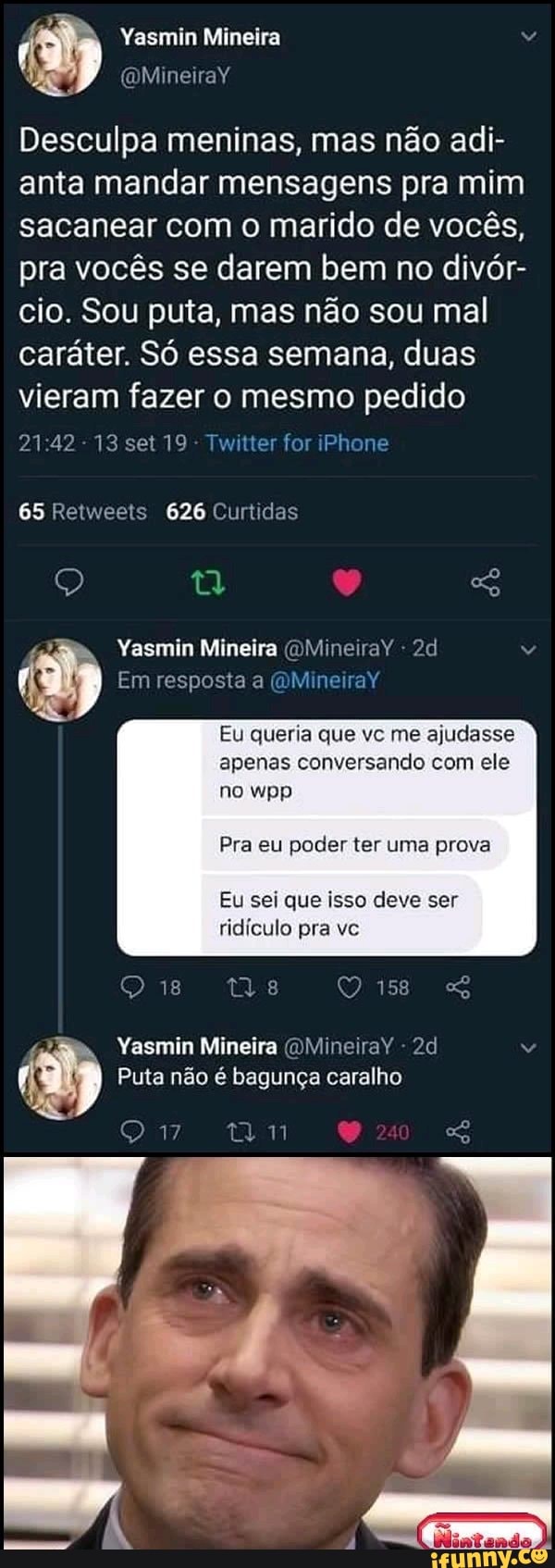 H Yasmin Mineira @MineiraY Desculpa meninas, mas nao adi- anta mandar  mensagens pra mim sacanear com