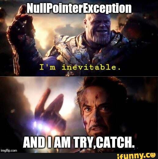 Nullpointerexception memes. Best Collection of funny ...