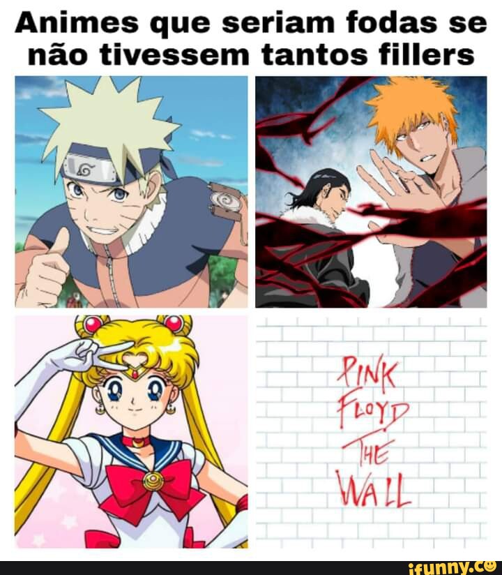 Episodios Fillers em cada anime - iFunny Brazil