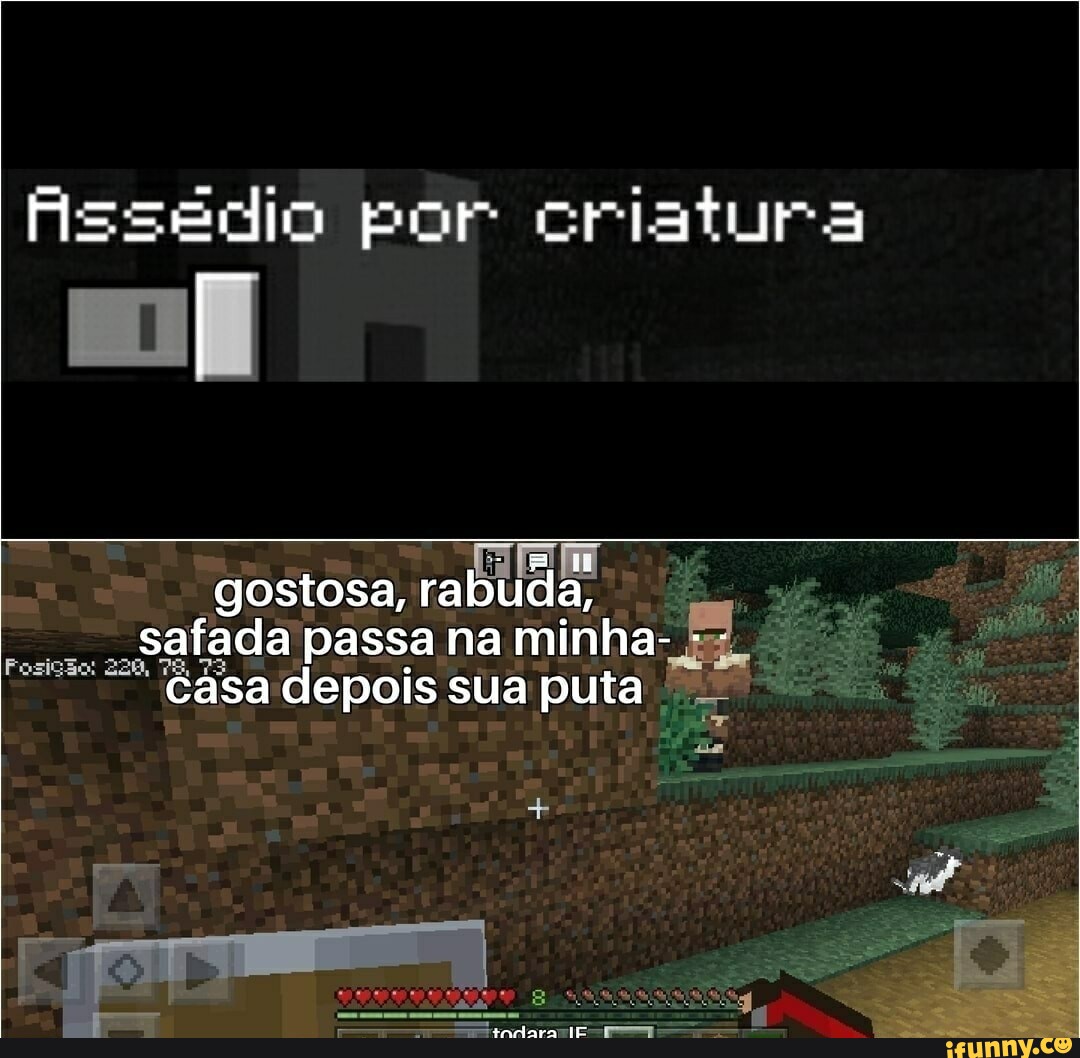 Assedio por criatura gostosa, rabuda, safada passa na minha- casa depois  sua puta gadara IE - iFunny Brazil