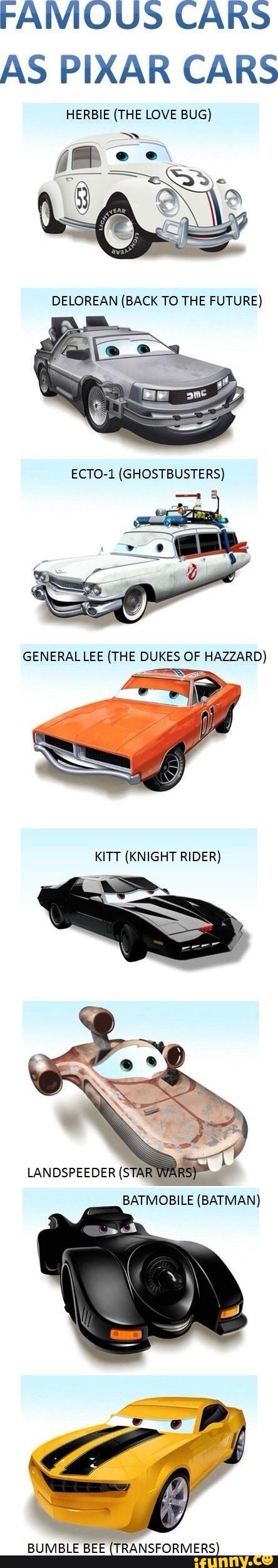 FAMOUS CARS AS PIXAR CARS HERBIE (THE LOVE BUG) DELOREAN (BACK TO THE  FUTURE) (GHOSTBUSTERS) GENERAL