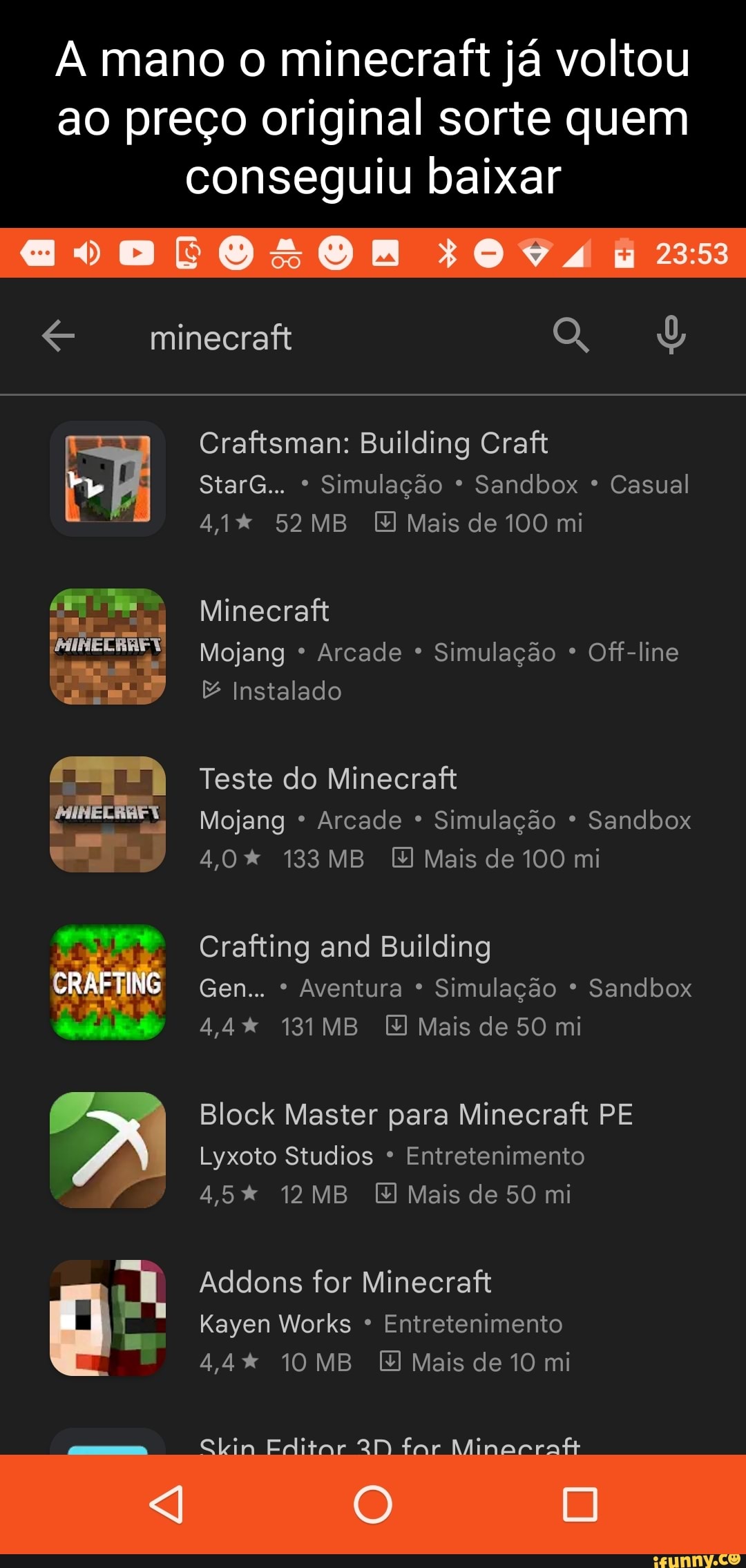 Pessoal minecraft ta de graça na play store. Nem perdi tempo é já baixei  BOSS iFunny Minecraft App Box - iFunny Brazil