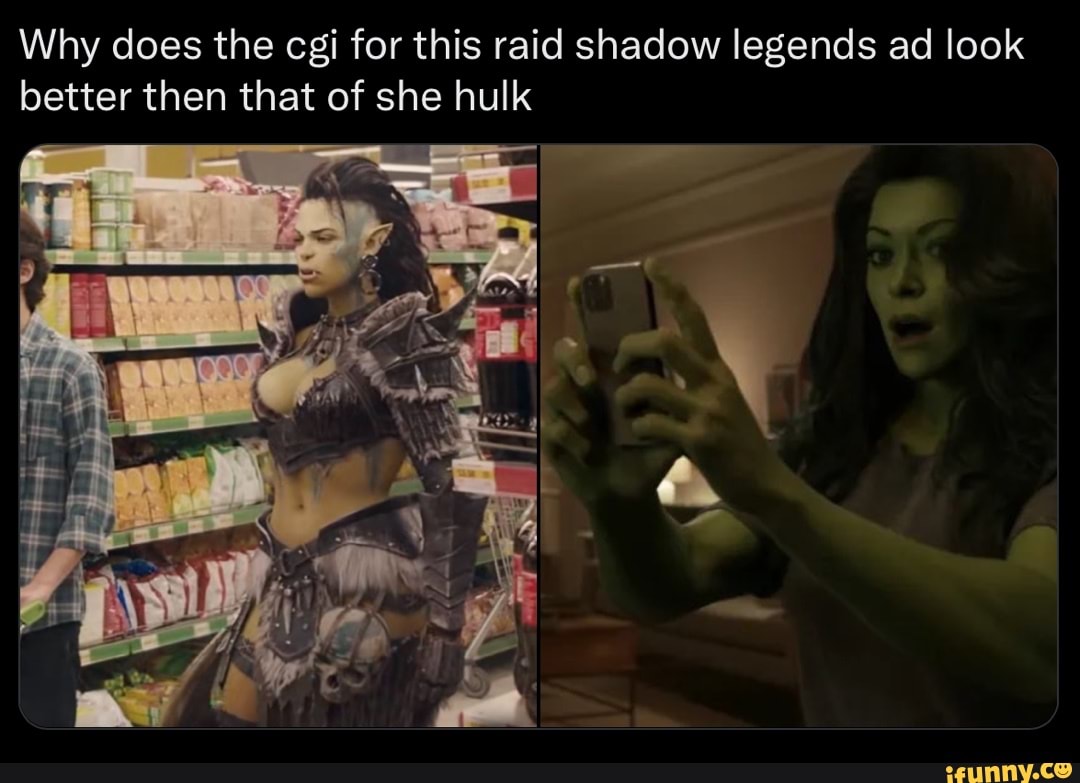 Why does the cgi for this raid shadow legends ad look better then that of  she hulk - iFunny Brazil