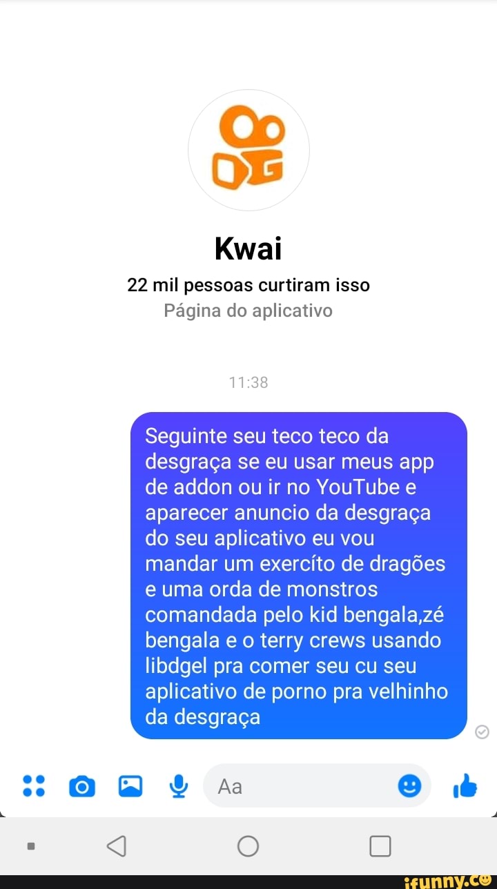 Qo DB Kwai 22 mil pessoas curtiram isso Página do aplicativo Seguinte seu  teco teco da