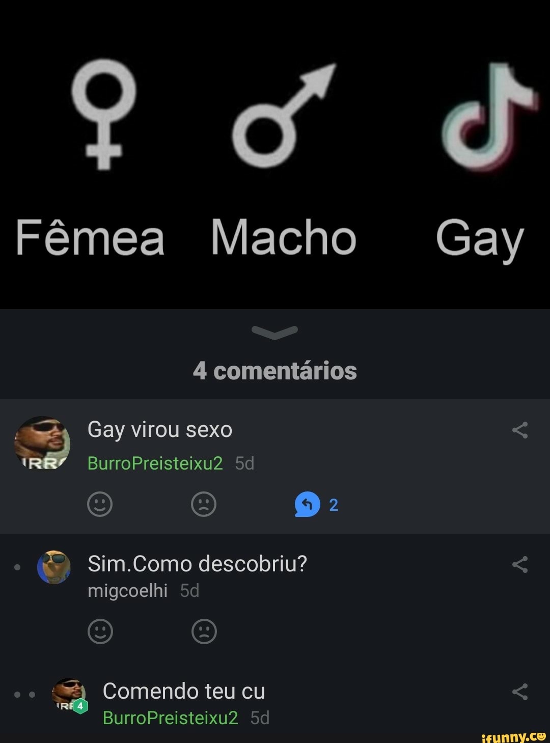 Fêmea Macho Gay 4 comentários - iFunny Brazil