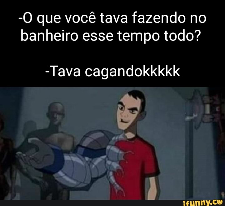 tava no banheiro meme