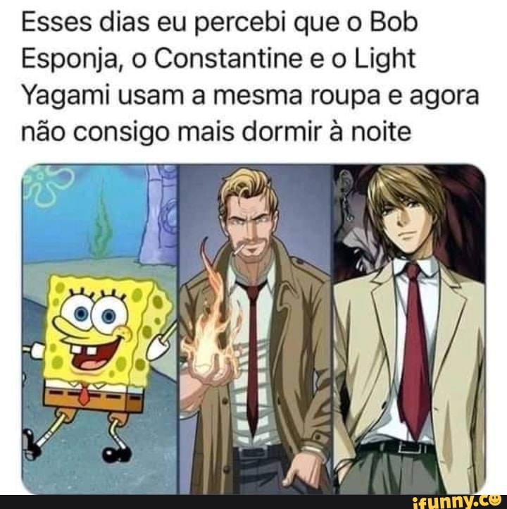 Querido diário, hoje eu percebi que o light e o bob esponja usam a mesma  roupa. - iFunny Brazil