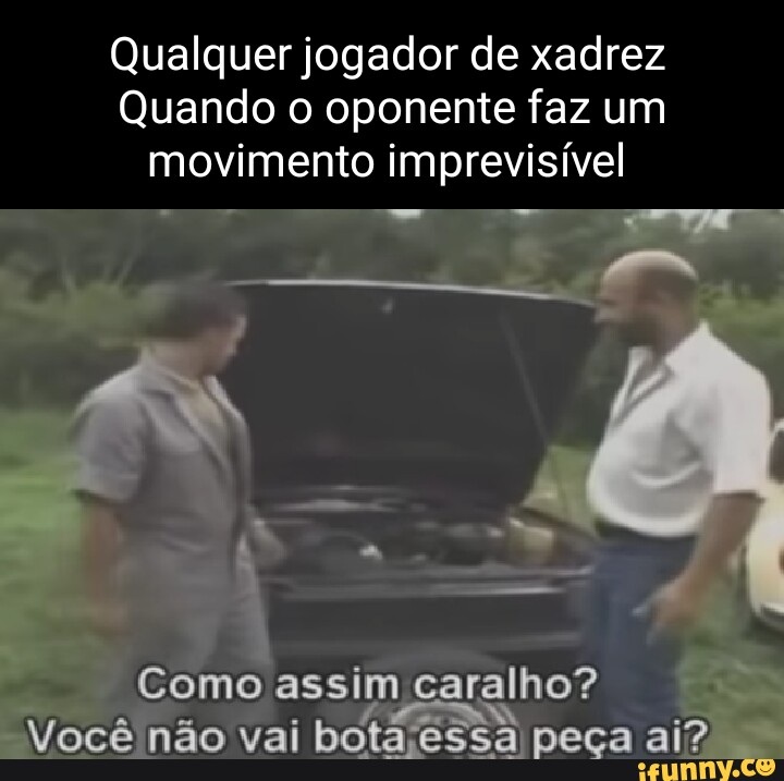 Totalmente imprevisível - iFunny Brazil