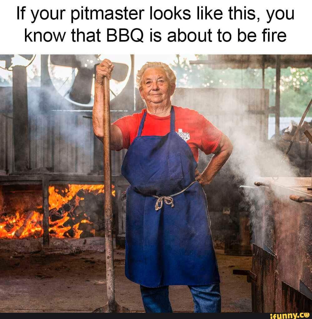 Miss Tootsie is a national treasure - If your pitmaster looks like this,  you know that BBQ is about to be fire - iFunny Brazil