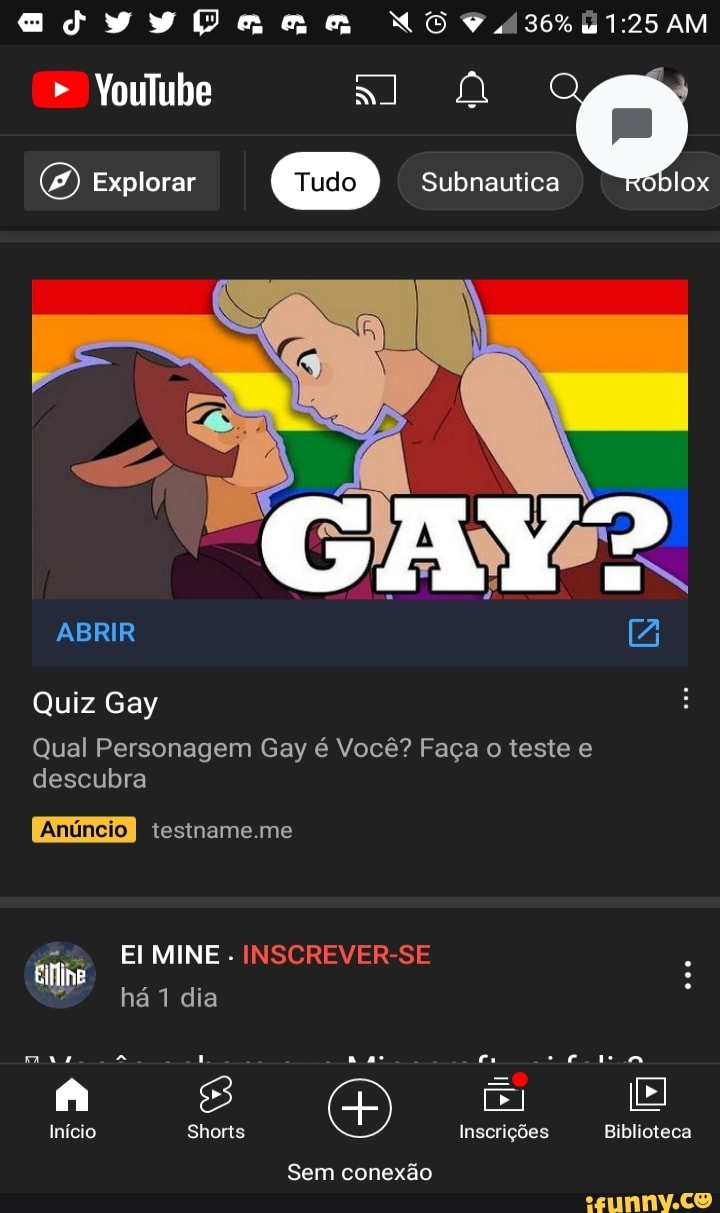 (de) ABRIR [A Quiz Diversão Qual Personagem Gay é Você? Faça o teste e  descubra Anúncio I testname.me Jounin React há dia Salveee galera!! Início  Shorts Inscrições Biblioteca - iFunny Brazil