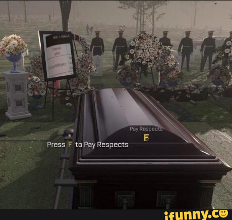 Press F to Pay Respects - iFunny Brazil