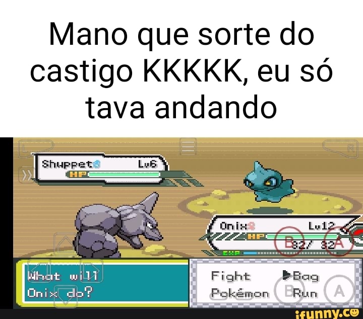 Mano que sorte do castigo KKKIKK, eu só tava andando de? ZE - iFunny Brazil