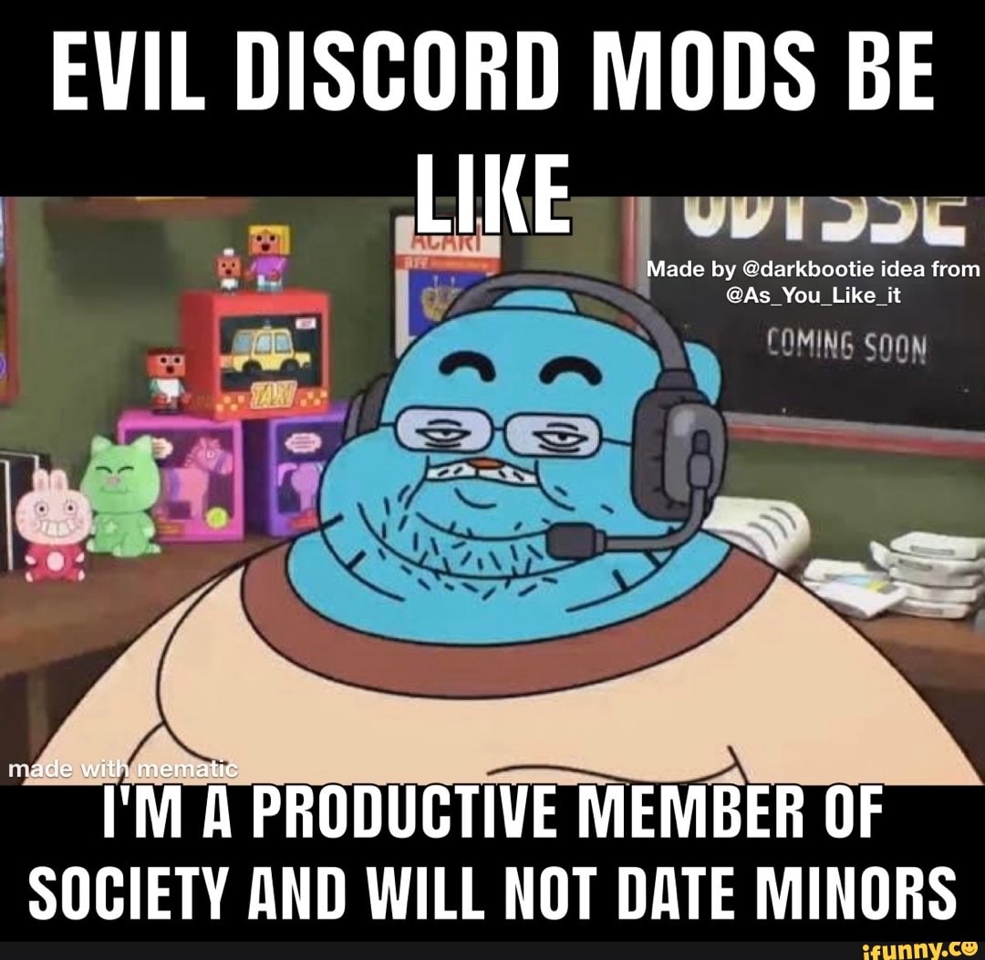 It be like that, Discord