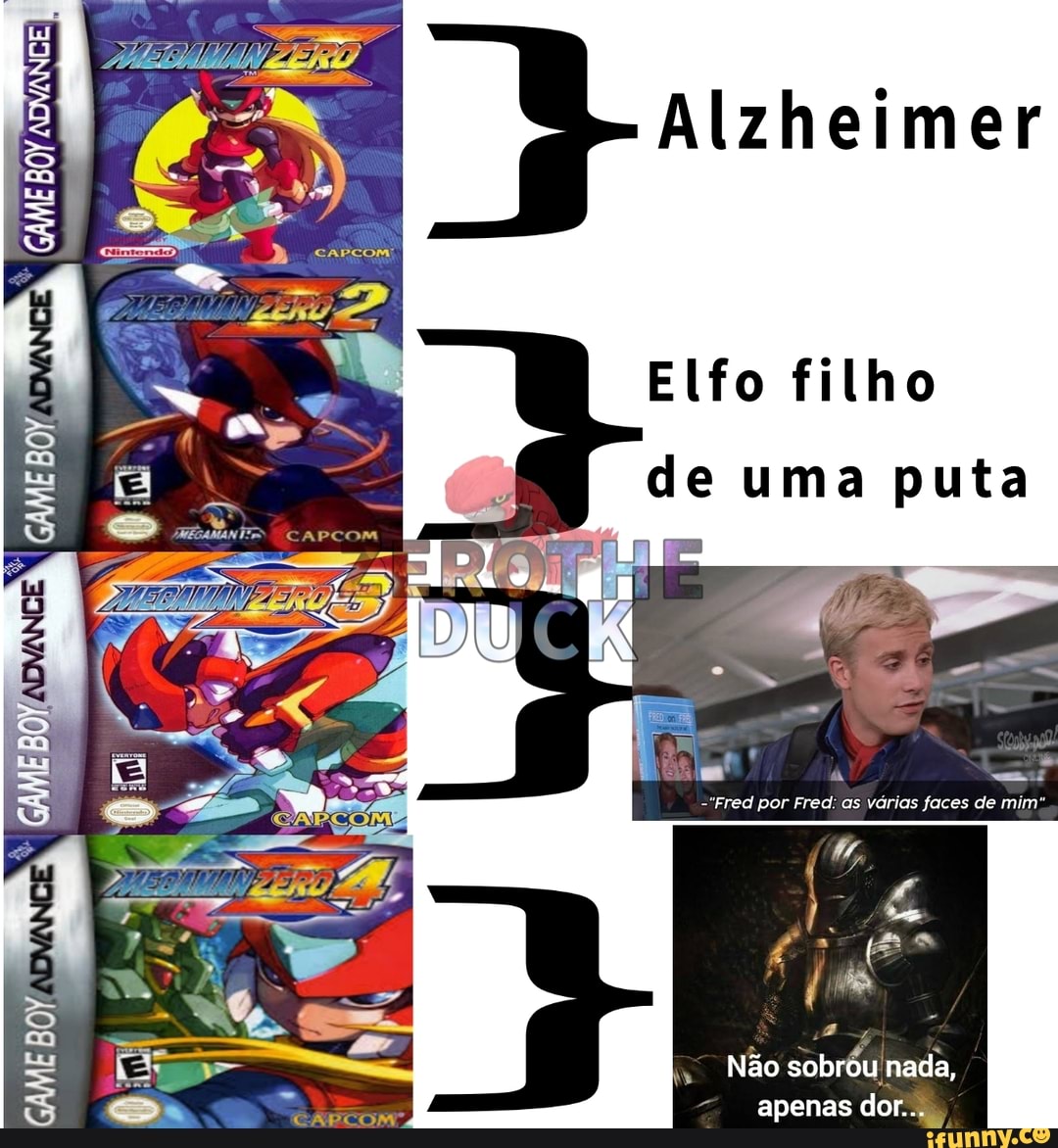 Alzheimer Elfo filho de uma puta = 