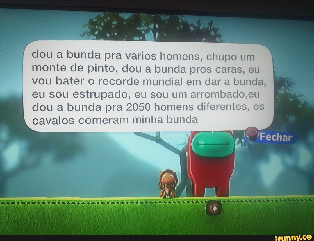 Dou a bunda pra varios homens, chupo um monte de pinto, dou a bunda pros  caras,