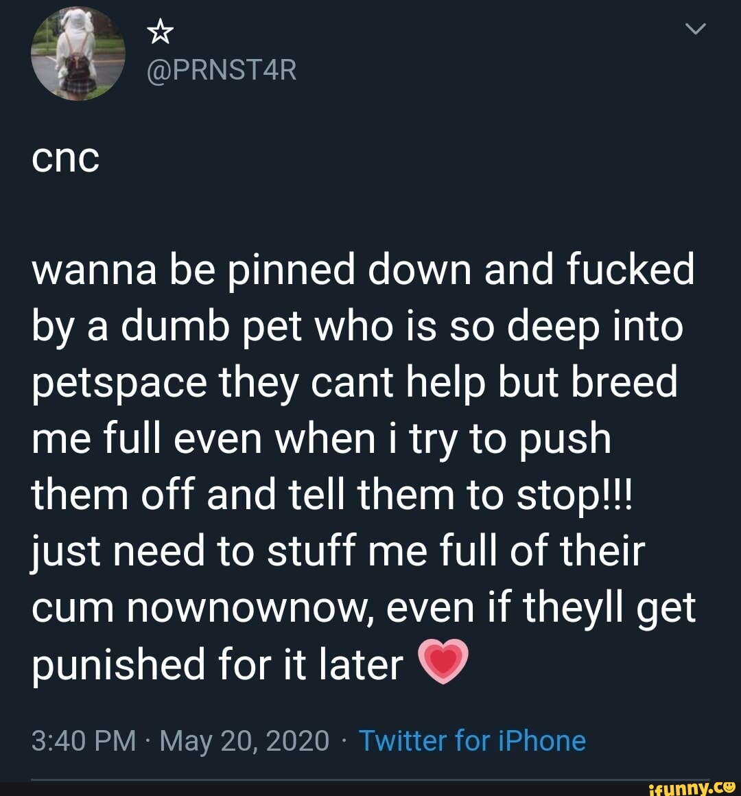 PRNSTAR wanna be pinned down and fucked by a dumb pet who is so deep into