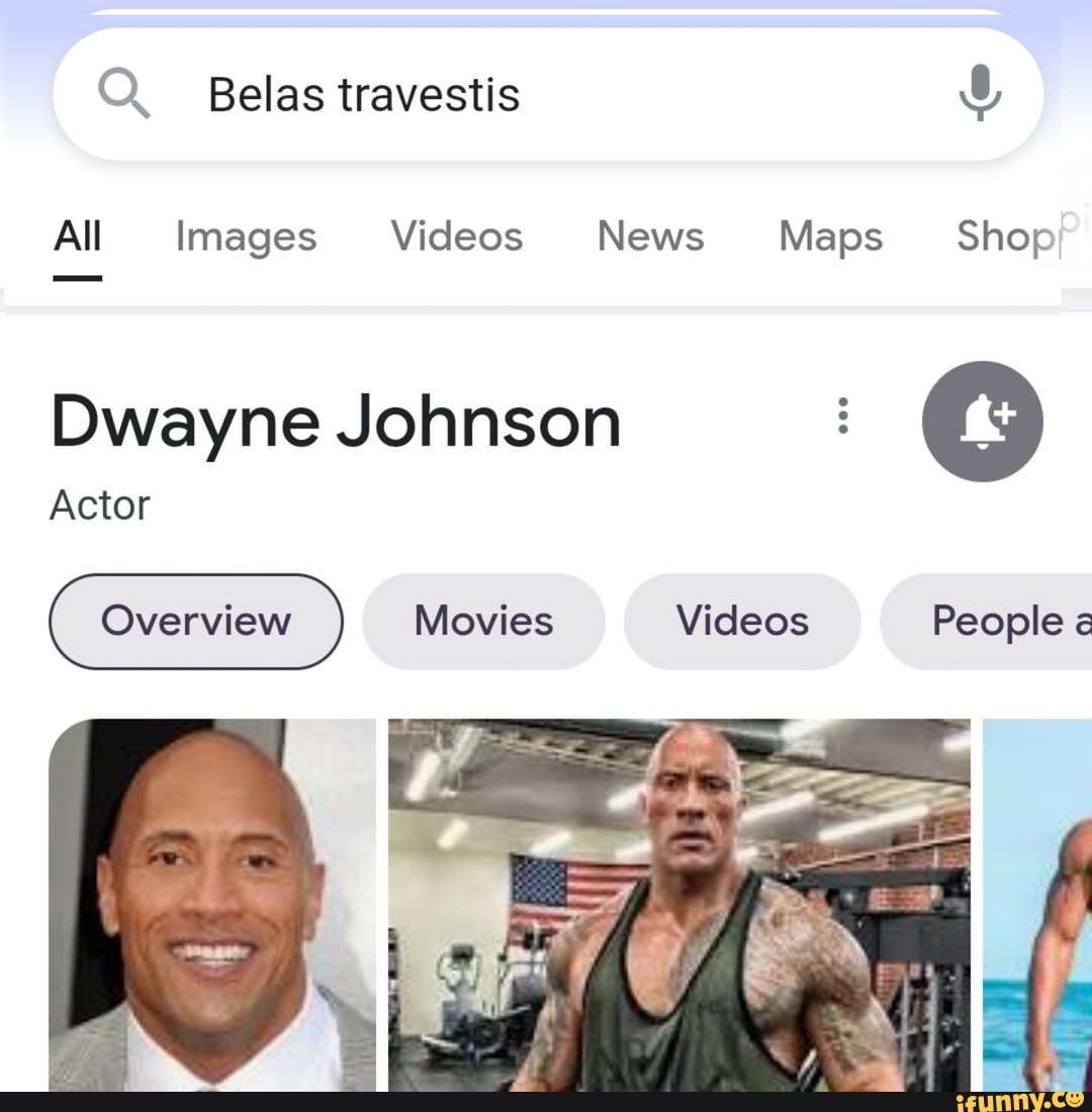 Q. Belas travestis All Images Videos News Maps Shop Dwayne Johnson : Actor  Overview Movies Videos People - iFunny Brazil