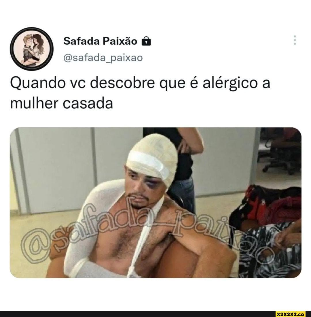 Safada Paixão safada paixao Quando vc descobre que é alérgico a mulher  casada - iFunny Brazil