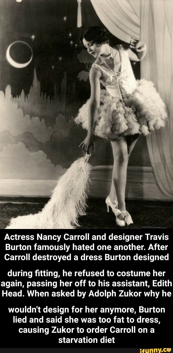 Actress Nancy Carroll and designer Travis Burton famously hated