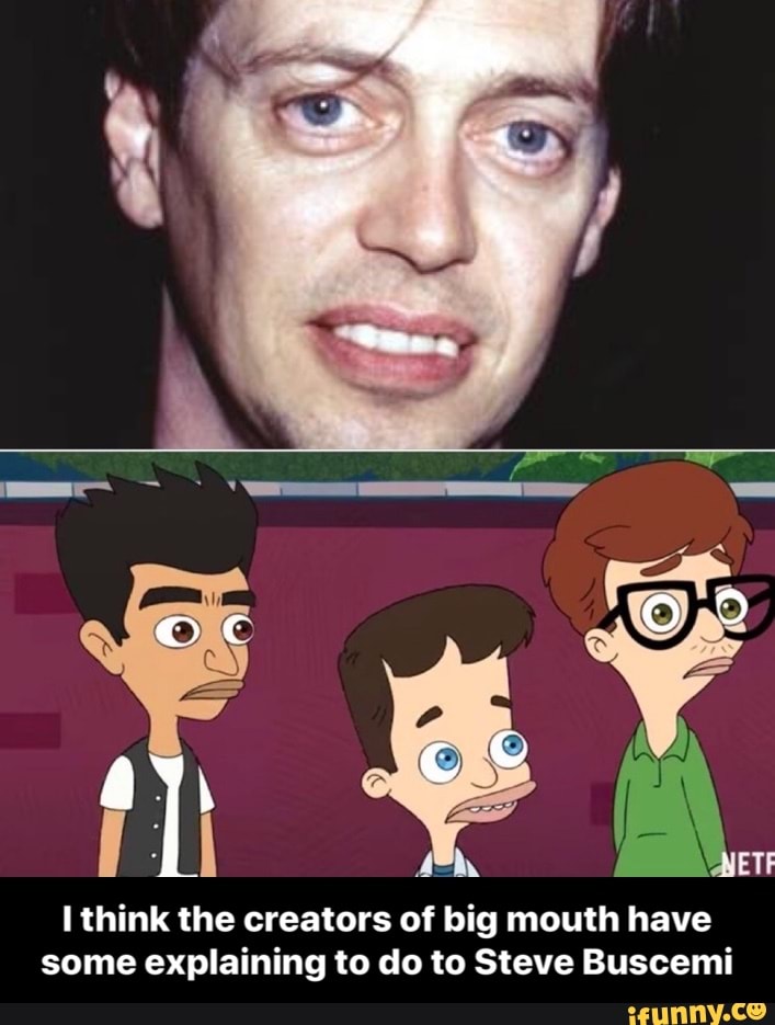 Lthink the creators of big mouth have some explaining to do to