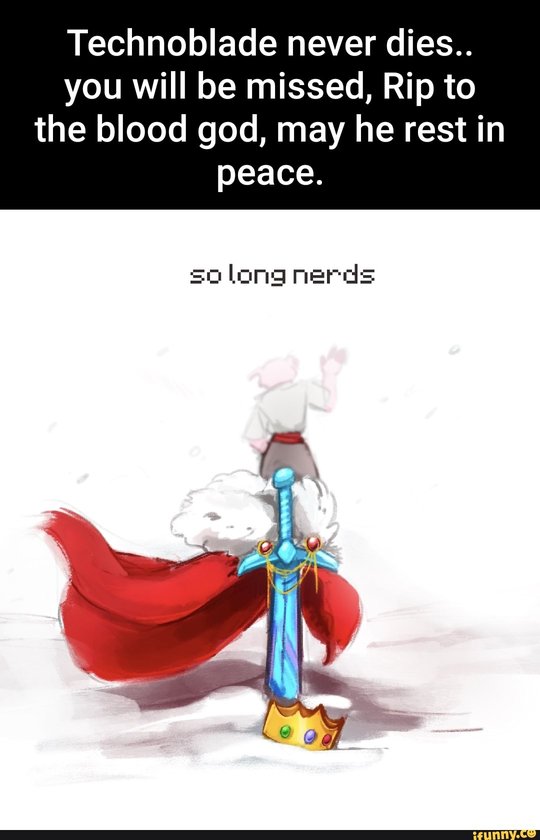 Technoblade hi was a legend rest in peace our dearly beloved technoblade  #we miss you:( - BiliBili