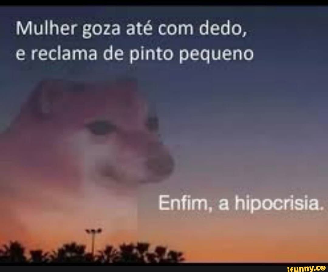 Mulher goza até com dedo, e reclama de pinto pequeno - iFunny Brazil