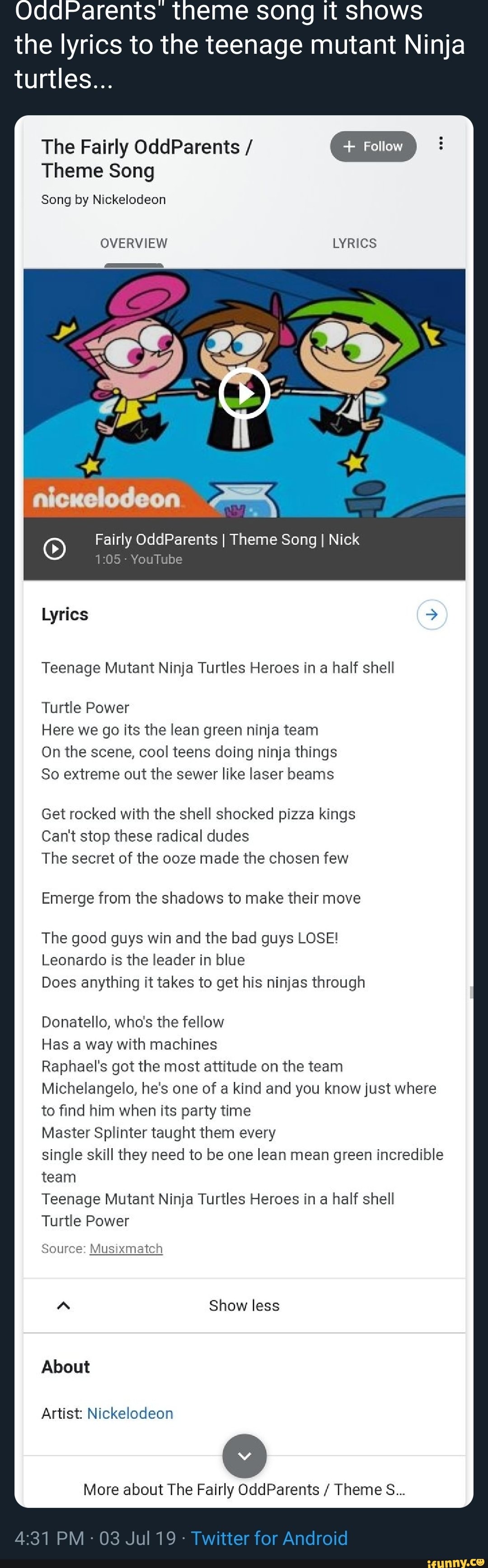 Q & fairly odd parents theme song lyrics Go gle fairly odd parents theme  song lyrics X Theme Song Teenage Mutant Ninja Turtles Heroes in a half shell  Turtle Power Here we