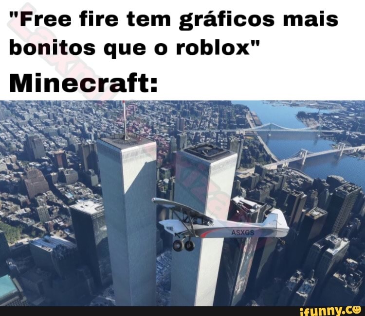 Free fire tem gráficos mais realistas que o minecraft - iFunny Brazil